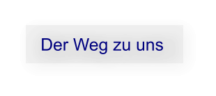Der Weg zu uns